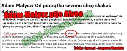 Adam Malysz tez pije Alveo